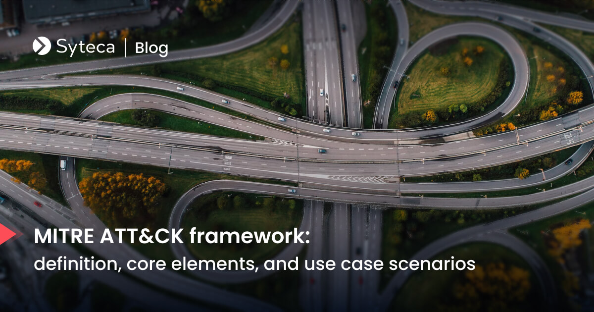 What Is the Mitre ATT&CK Framework? | Syteca